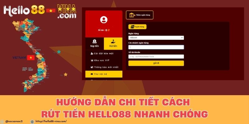 Hướng Dẫn Chi Tiết Cách Rút Tiền Hello88 Nhanh Chóng