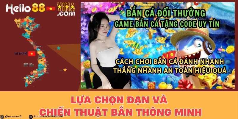 Lựa chọn đạn và chiến thuật bắn thông minh