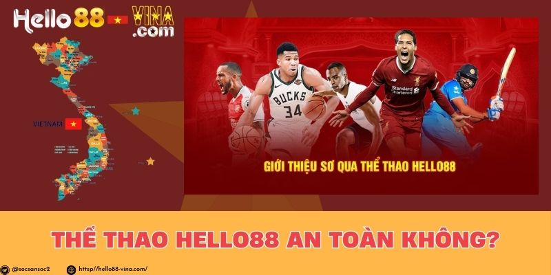 Thể Thao Hello88 An Toàn Không?